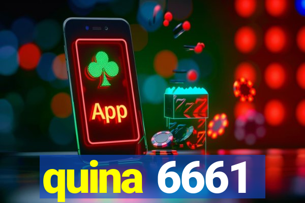 quina 6661